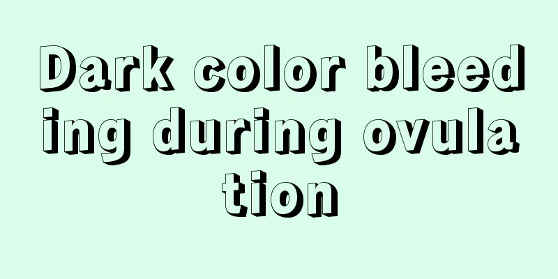 Dark color bleeding during ovulation