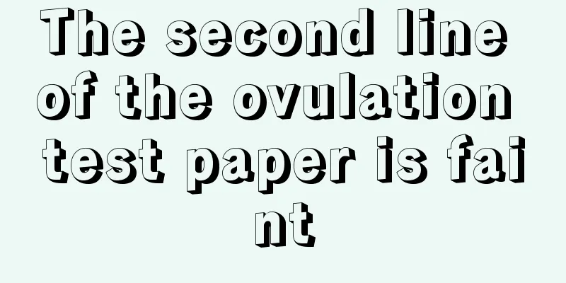 The second line of the ovulation test paper is faint