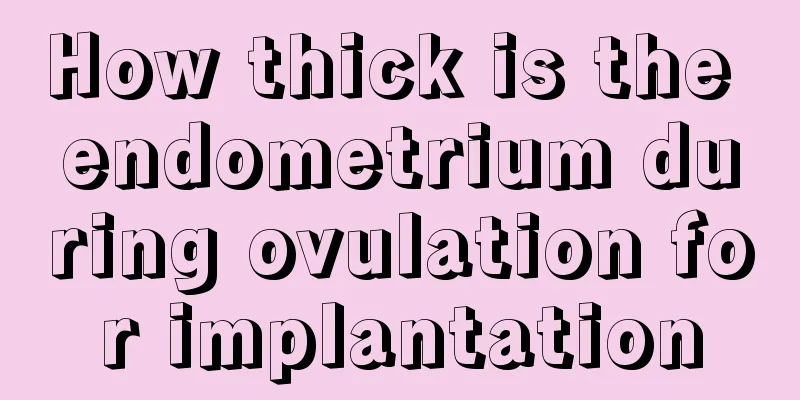 How thick is the endometrium during ovulation for implantation