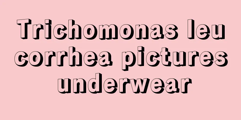 Trichomonas leucorrhea pictures underwear