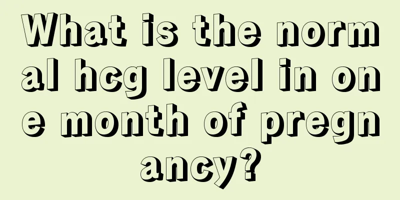 What is the normal hcg level in one month of pregnancy?