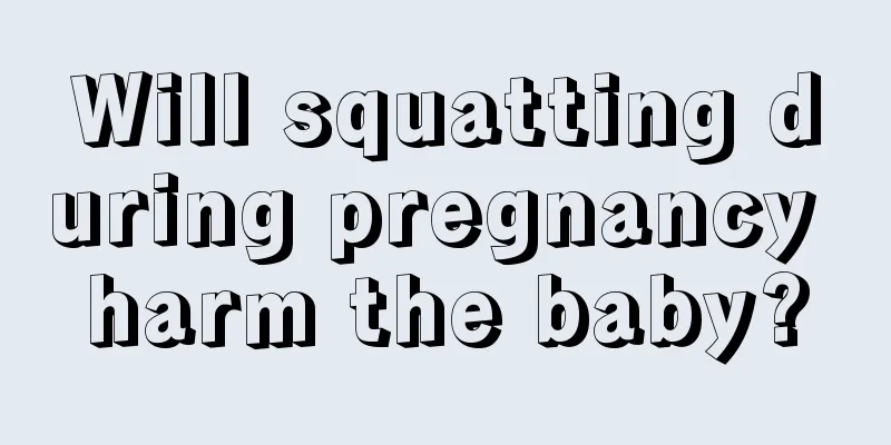 Will squatting during pregnancy harm the baby?