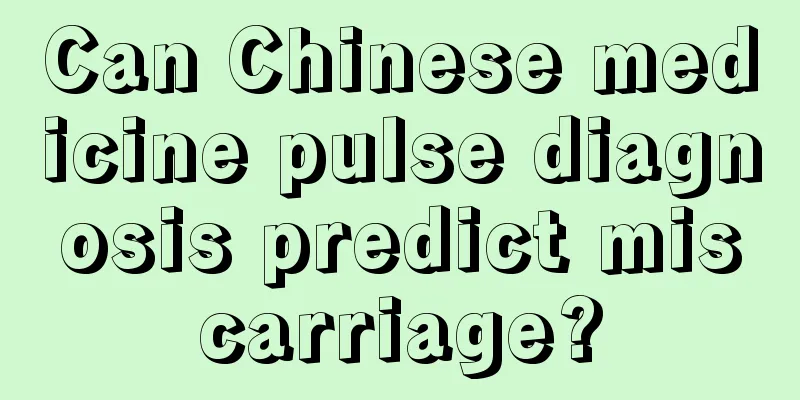 Can Chinese medicine pulse diagnosis predict miscarriage?