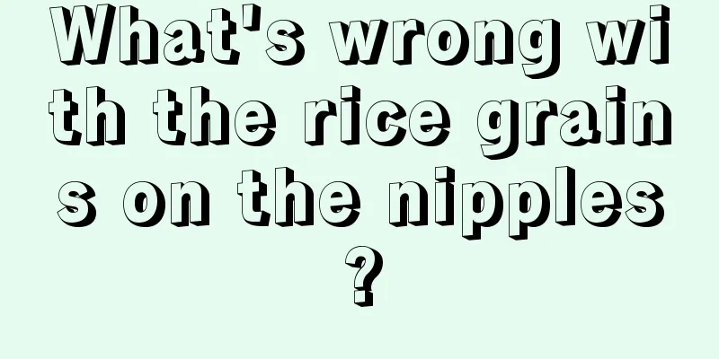 What's wrong with the rice grains on the nipples?