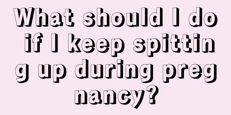 What should I do if I keep spitting up during pregnancy?