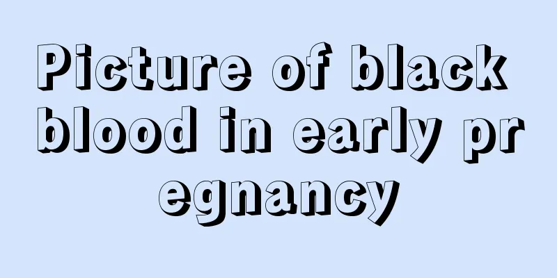 Picture of black blood in early pregnancy