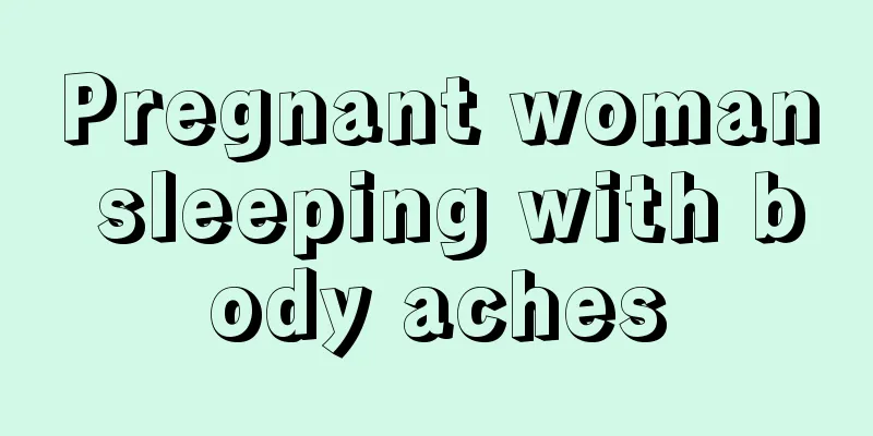 Pregnant woman sleeping with body aches