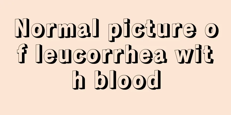 Normal picture of leucorrhea with blood