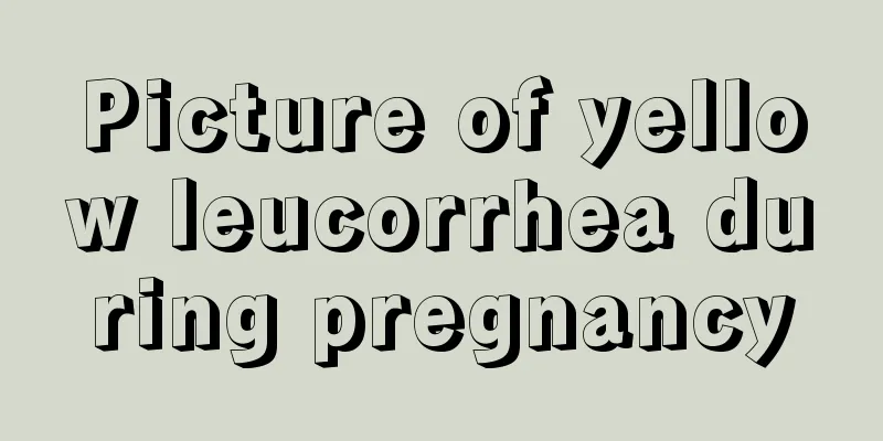 Picture of yellow leucorrhea during pregnancy