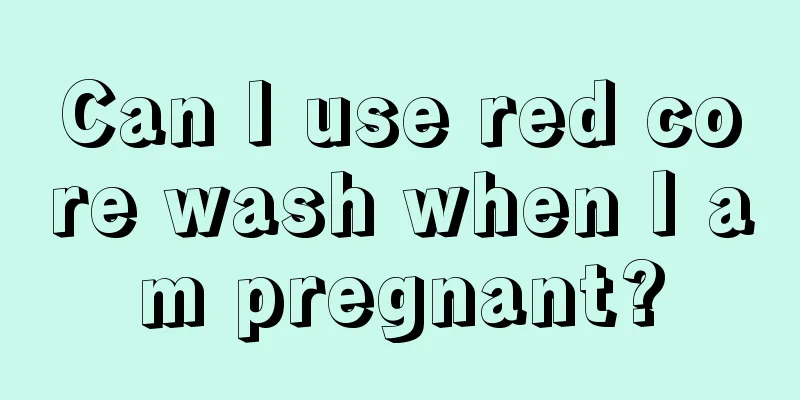 Can I use red core wash when I am pregnant?