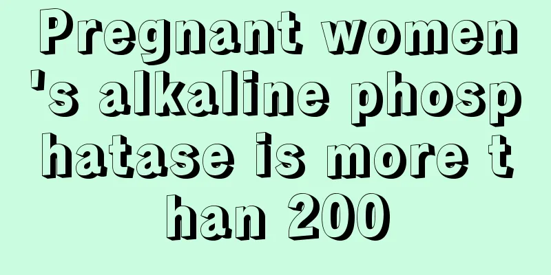 Pregnant women's alkaline phosphatase is more than 200