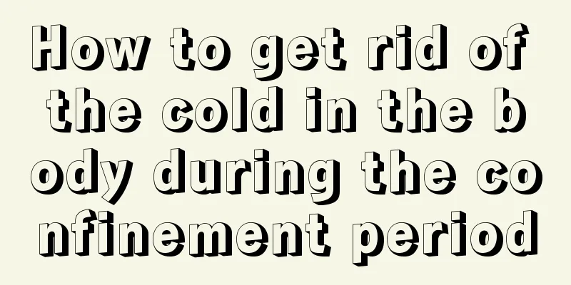 How to get rid of the cold in the body during the confinement period