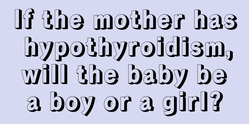 If the mother has hypothyroidism, will the baby be a boy or a girl?