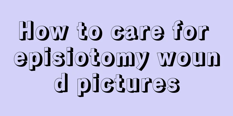 How to care for episiotomy wound pictures