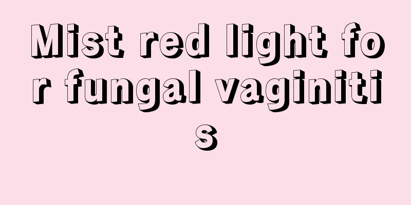 Mist red light for fungal vaginitis