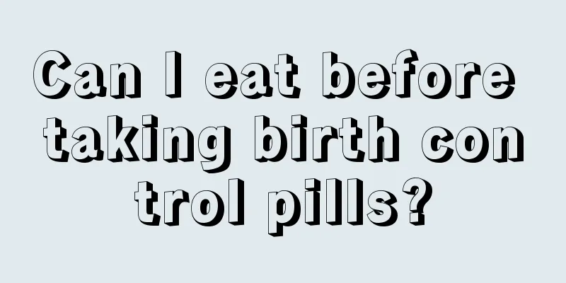 Can I eat before taking birth control pills?