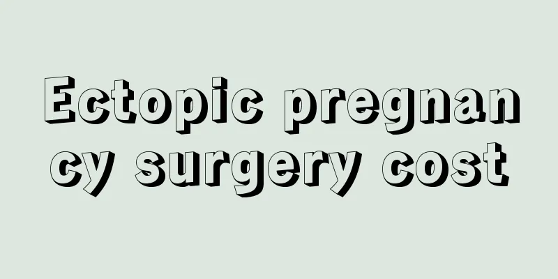 Ectopic pregnancy surgery cost