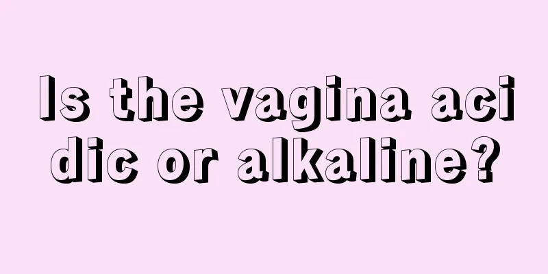 Is the vagina acidic or alkaline?