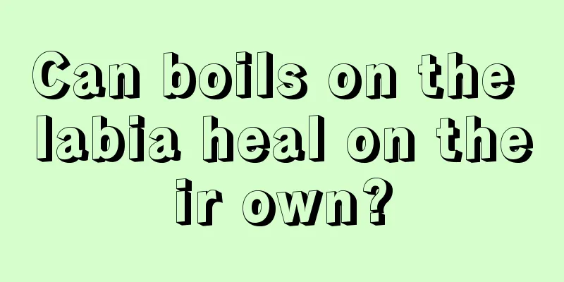 Can boils on the labia heal on their own?