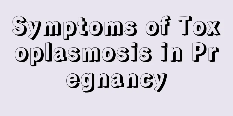 Symptoms of Toxoplasmosis in Pregnancy