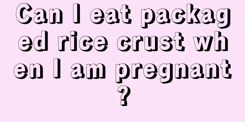 Can I eat packaged rice crust when I am pregnant?