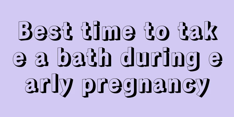 Best time to take a bath during early pregnancy