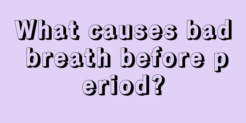 What causes bad breath before period?