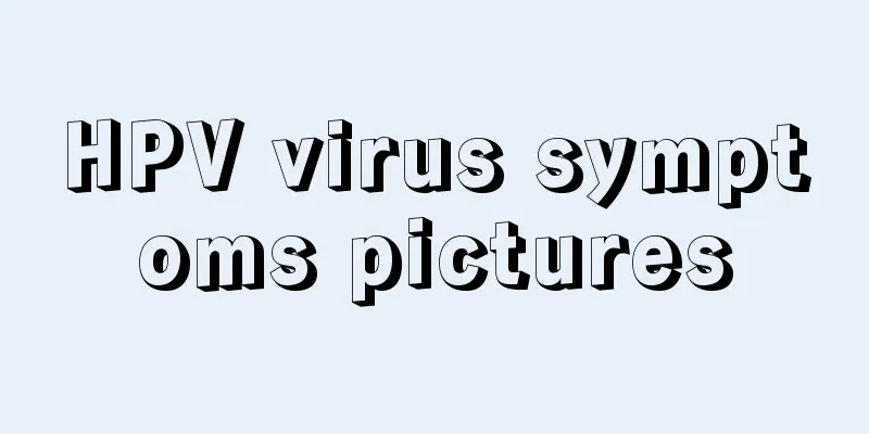 HPV virus symptoms pictures