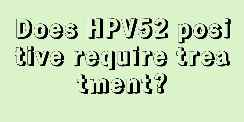 Does HPV52 positive require treatment?