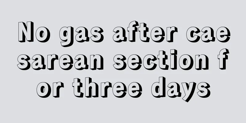 No gas after caesarean section for three days