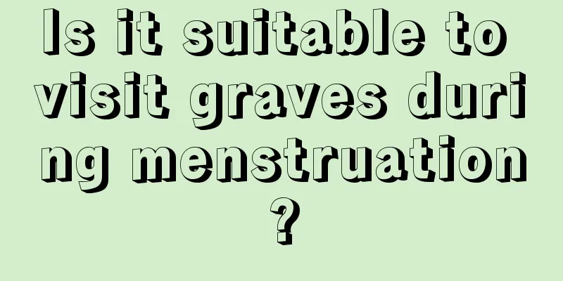 Is it suitable to visit graves during menstruation?