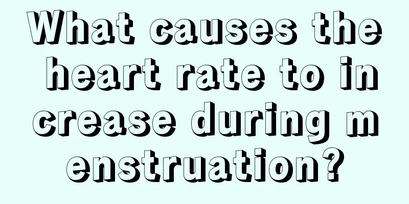 What causes the heart rate to increase during menstruation?