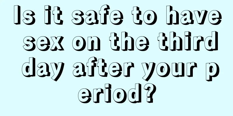 Is it safe to have sex on the third day after your period?