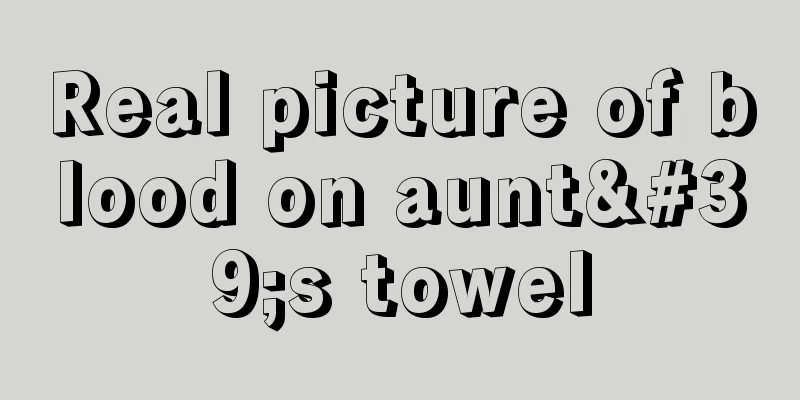 Real picture of blood on aunt's towel