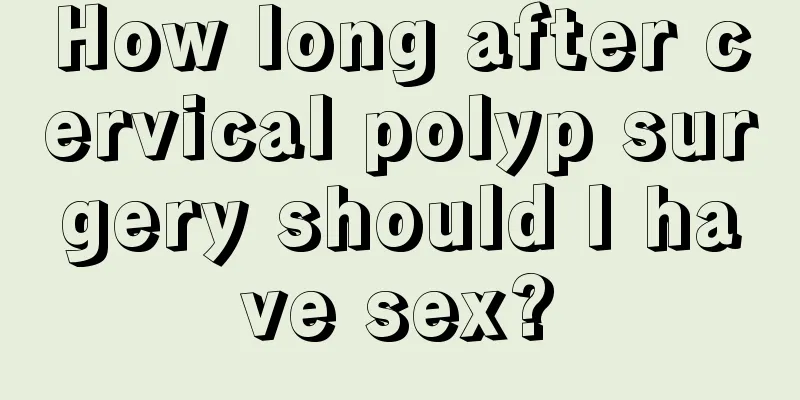 How long after cervical polyp surgery should I have sex?