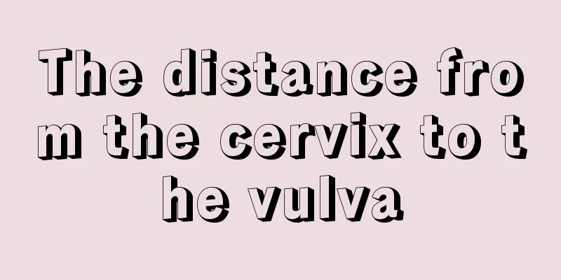 The distance from the cervix to the vulva