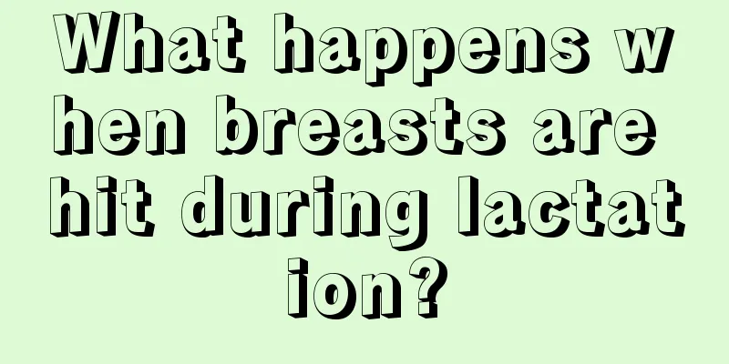 What happens when breasts are hit during lactation?