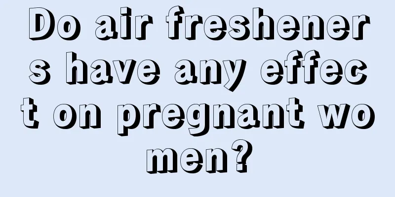 Do air fresheners have any effect on pregnant women?