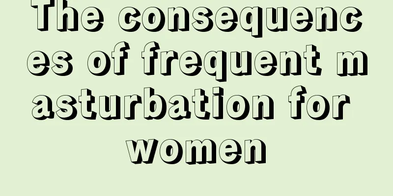 The consequences of frequent masturbation for women