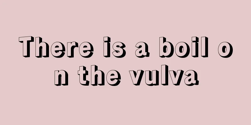 There is a boil on the vulva