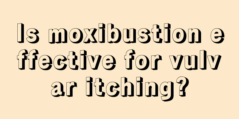 Is moxibustion effective for vulvar itching?