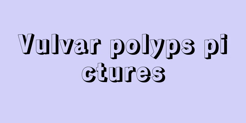 Vulvar polyps pictures