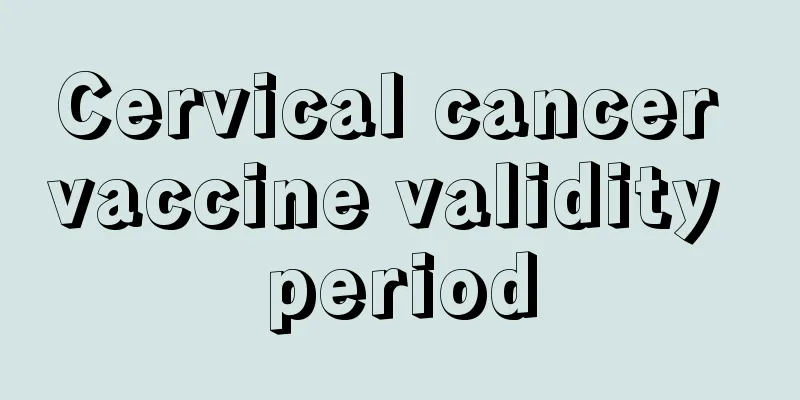 Cervical cancer vaccine validity period