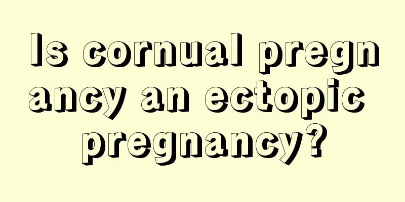 Is cornual pregnancy an ectopic pregnancy?