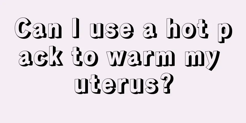 Can I use a hot pack to warm my uterus?