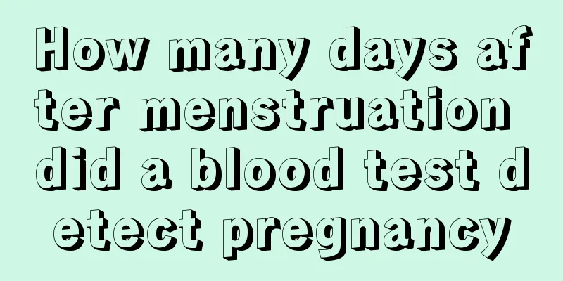 How many days after menstruation did a blood test detect pregnancy