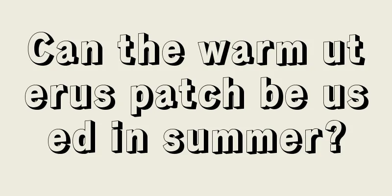 Can the warm uterus patch be used in summer?