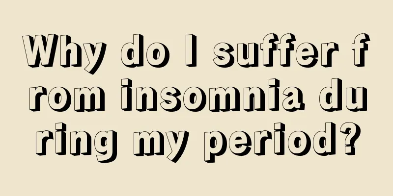 Why do I suffer from insomnia during my period?