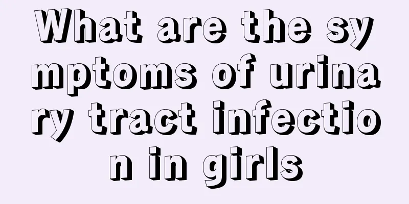 What are the symptoms of urinary tract infection in girls