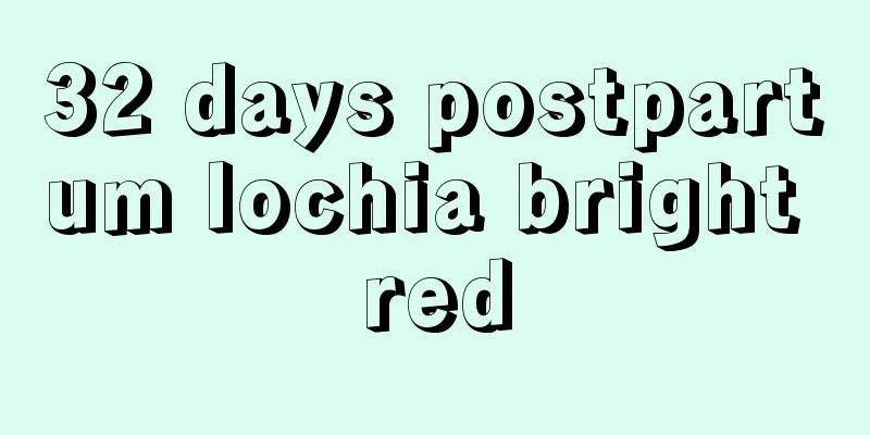 32 days postpartum lochia bright red